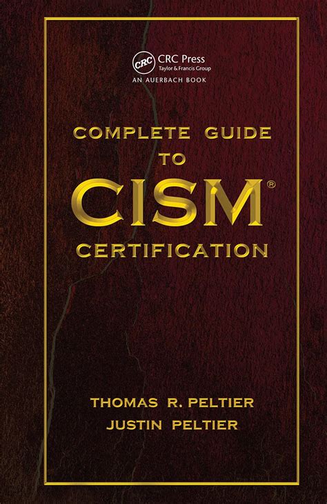Guide to CISM Certification .